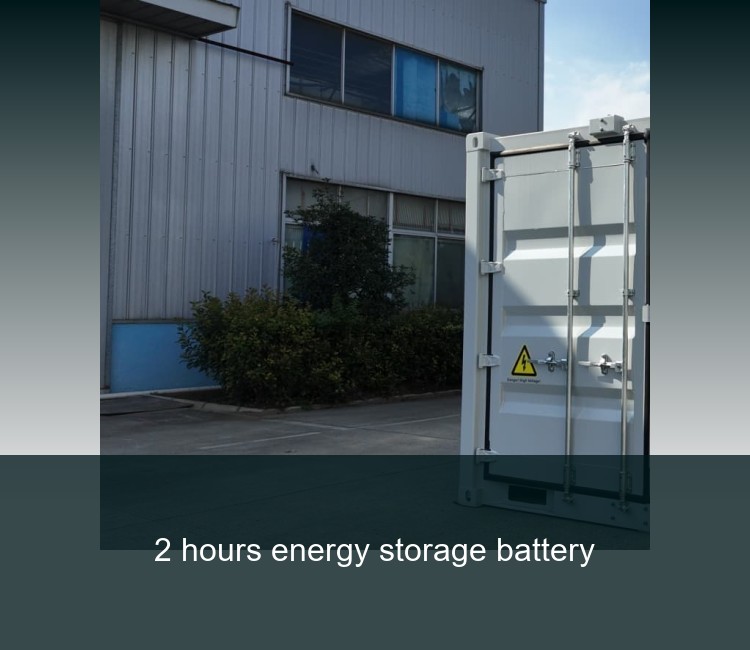 2 hours energy storage battery