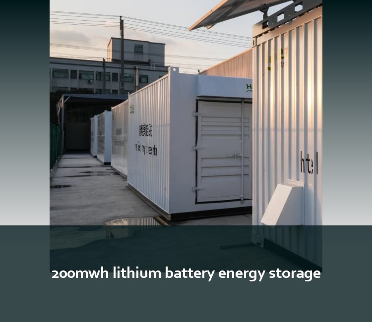 200mwh lithium battery energy storage