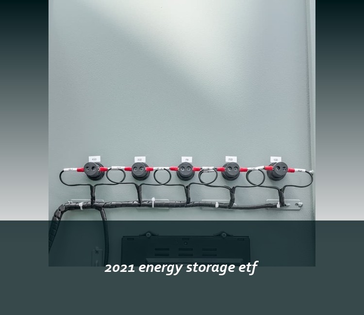 2021 energy storage etf