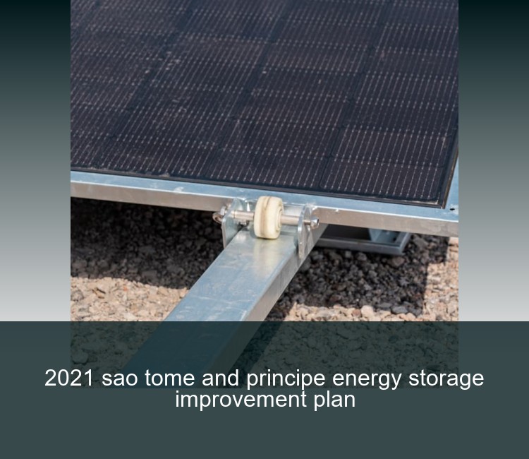 2021 sao tome and principe energy storage improvement plan