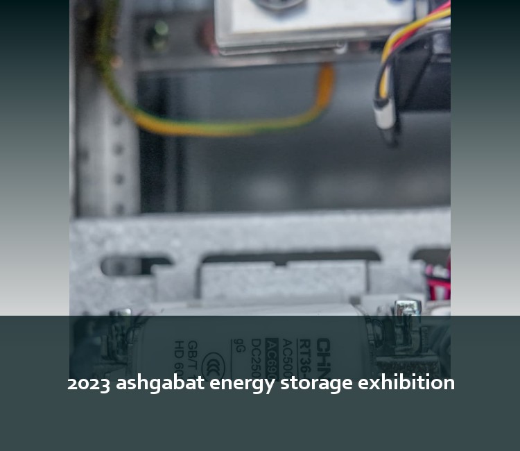 2023 ashgabat energy storage exhibition