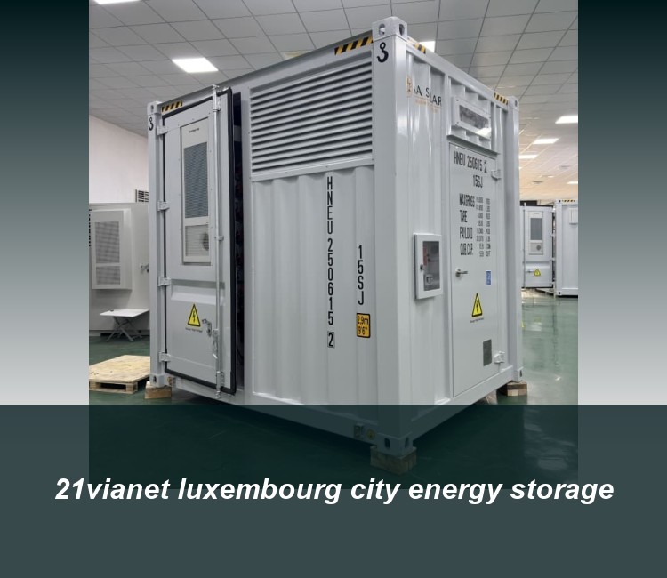 21vianet luxembourg city energy storage