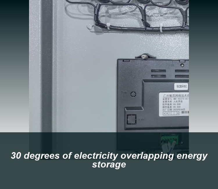 30 degrees of electricity overlapping energy storage