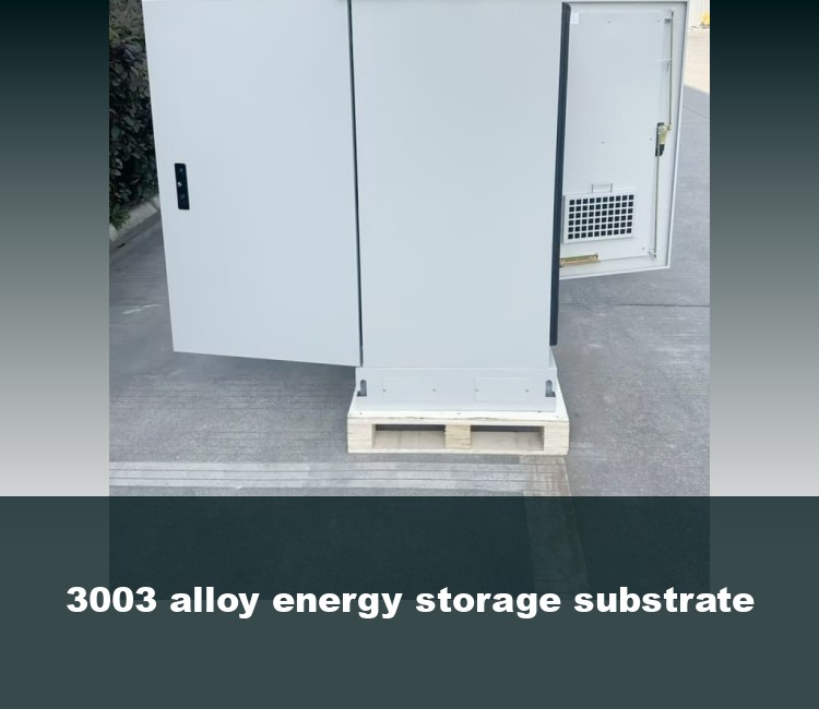 3003 alloy energy storage substrate