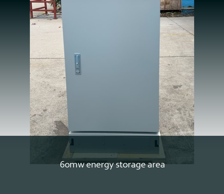 60mw energy storage area