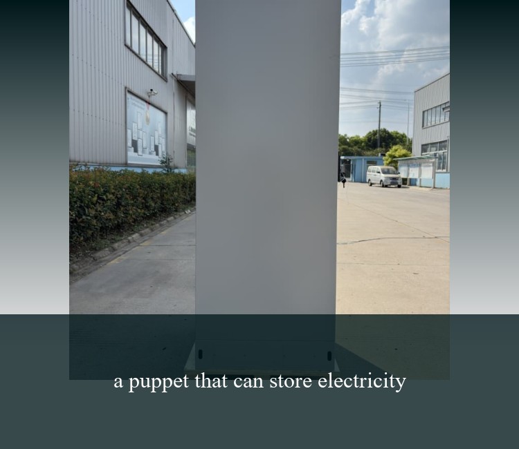 a puppet that can store electricity