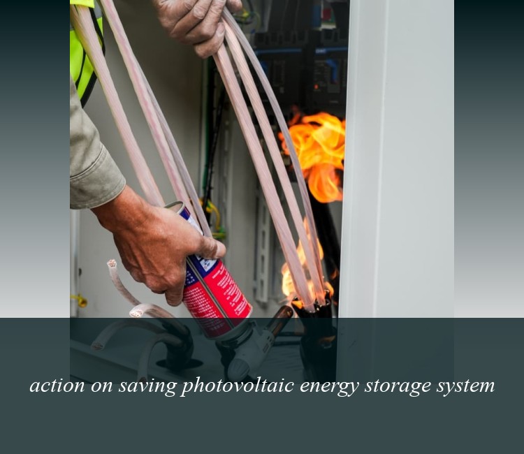 action on saving photovoltaic energy storage system
