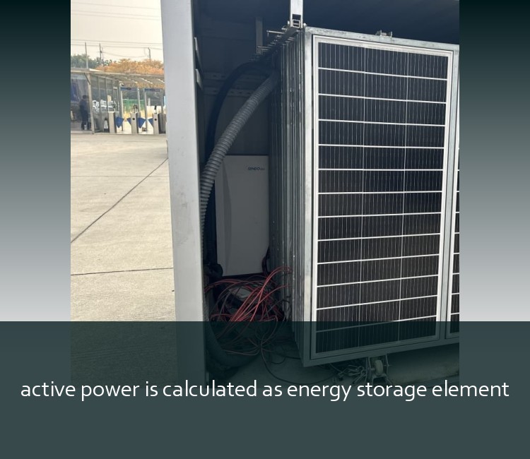 active power is calculated as energy storage element