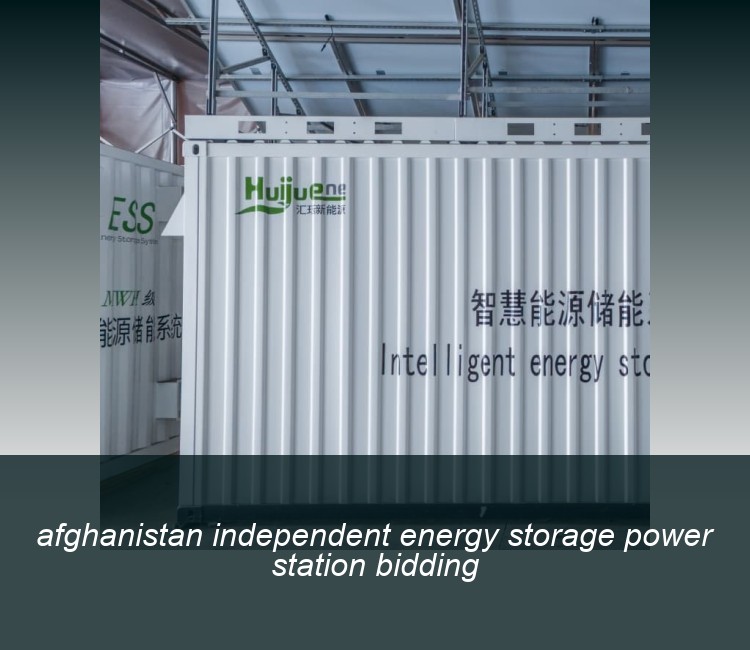 afghanistan independent energy storage power station bidding