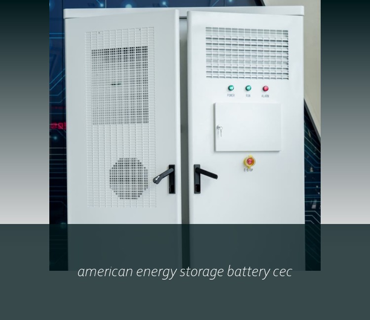 american energy storage battery cec