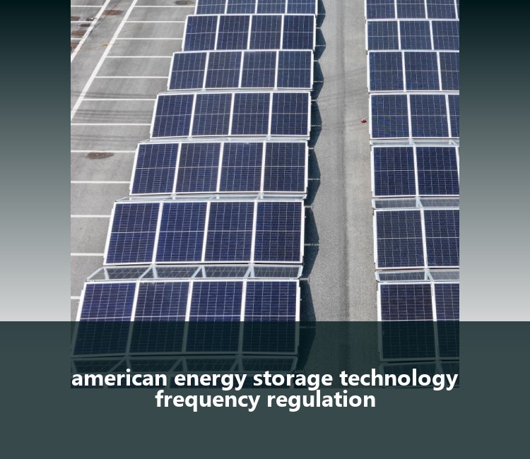 american energy storage technology frequency regulation