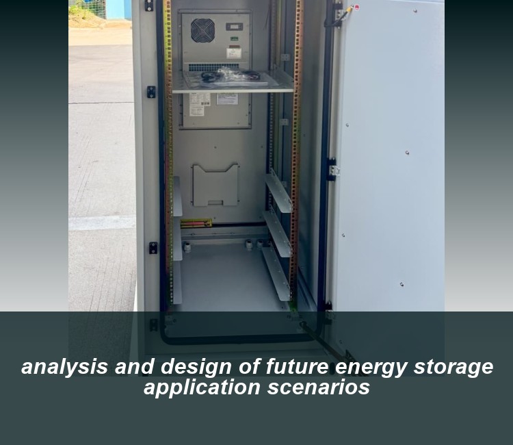 analysis and design of future energy storage application scenarios