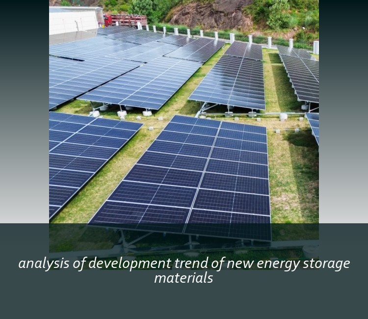 analysis of development trend of new energy storage materials
