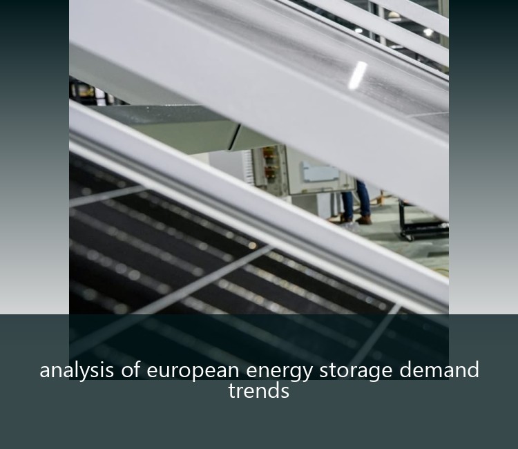 analysis of european energy storage demand trends