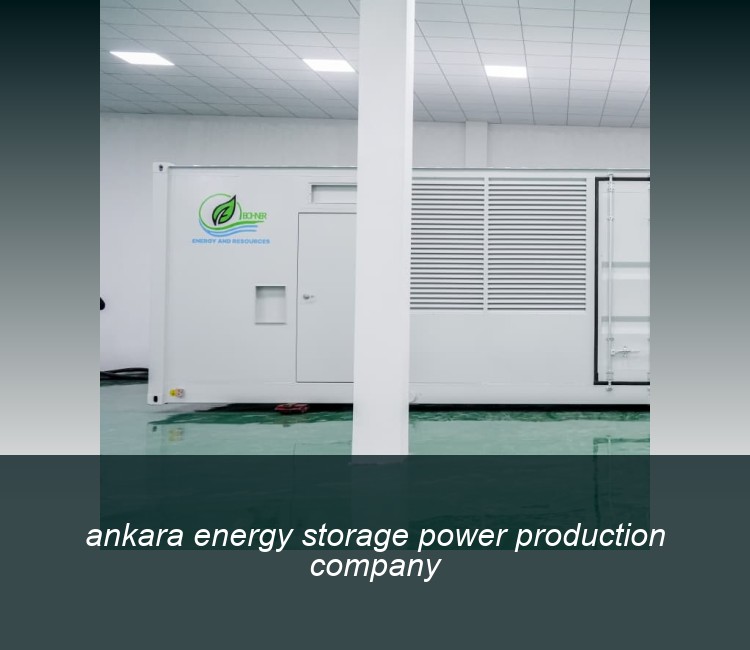 ankara energy storage power production company