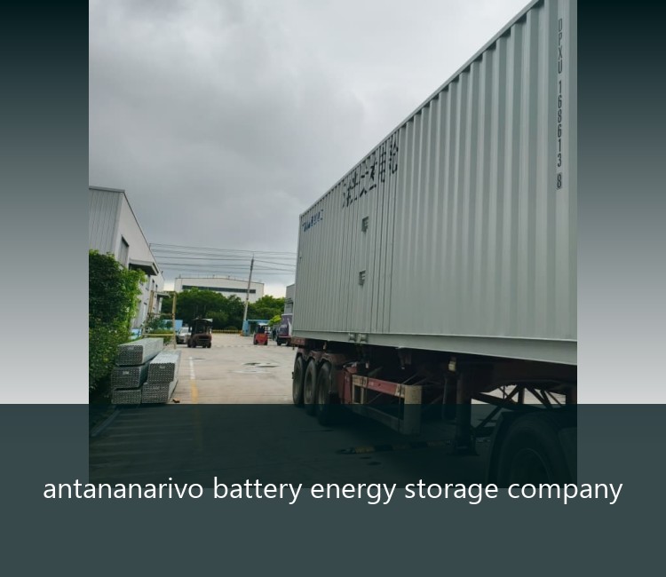 antananarivo battery energy storage company