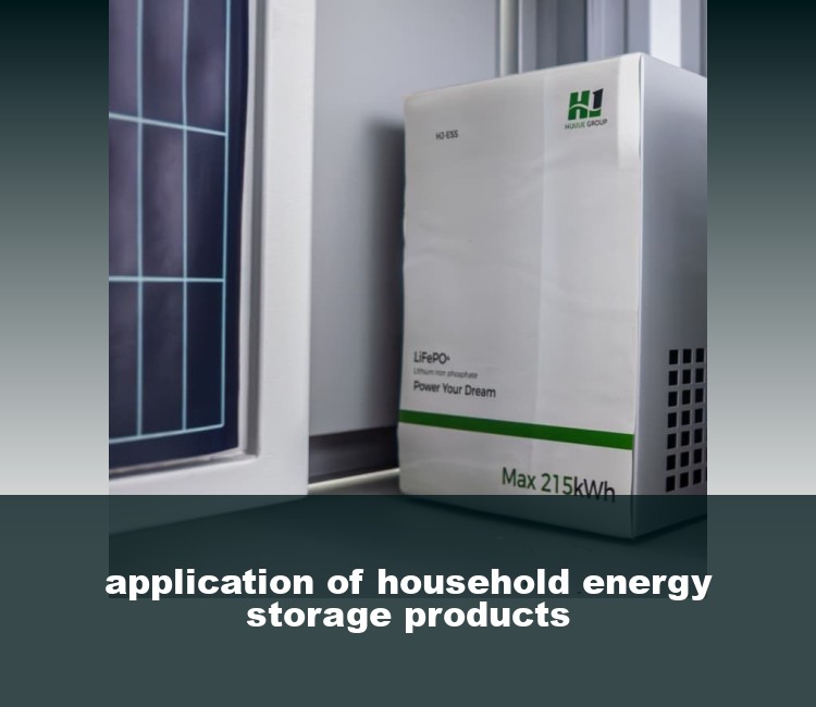 application of household energy storage products