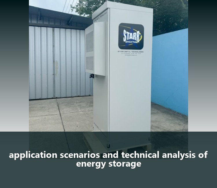 application scenarios and technical analysis of energy storage