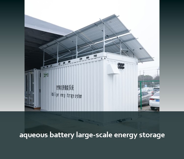 aqueous battery large-scale energy storage
