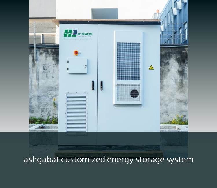 ashgabat customized energy storage system