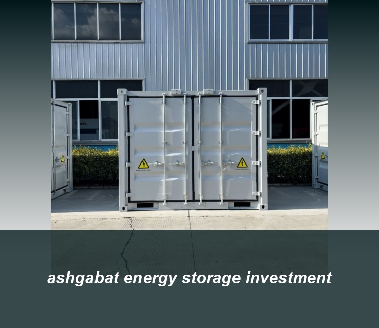 ashgabat energy storage investment