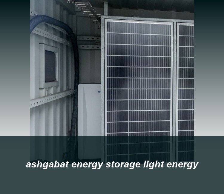 ashgabat energy storage light energy