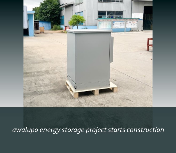 awalupo energy storage project starts construction