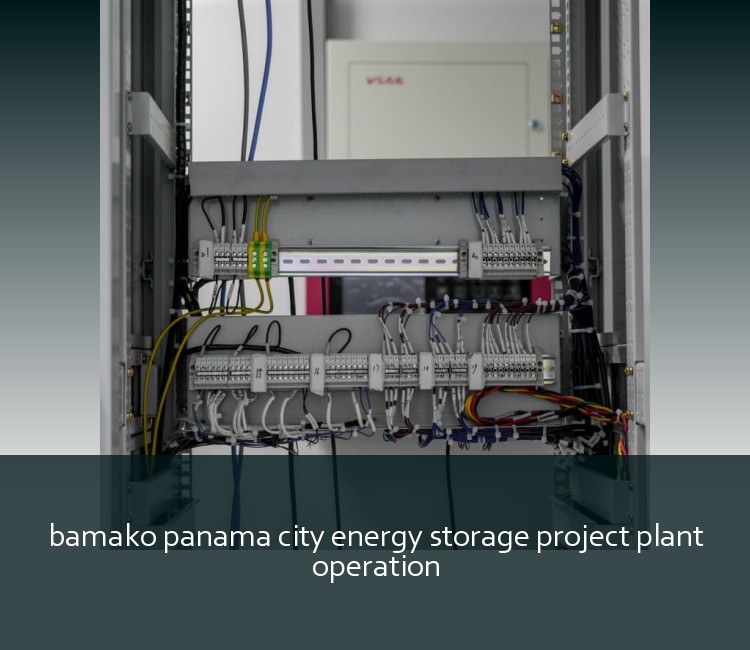 bamako panama city energy storage project plant operation