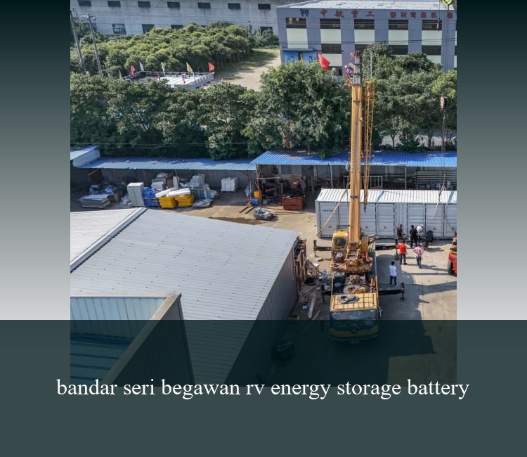 bandar seri begawan rv energy storage battery