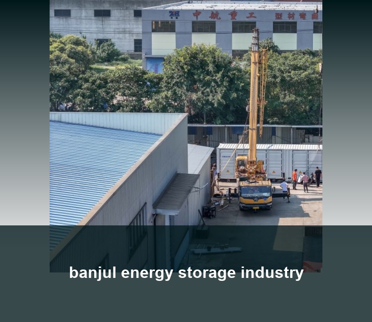 banjul energy storage industry