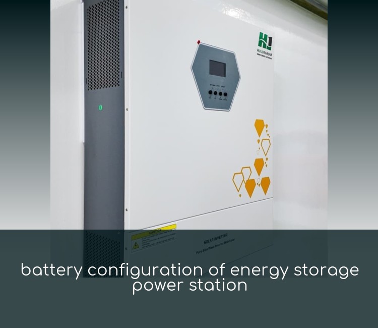 battery configuration of energy storage power station