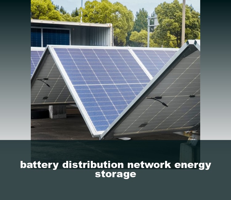 battery distribution network energy storage