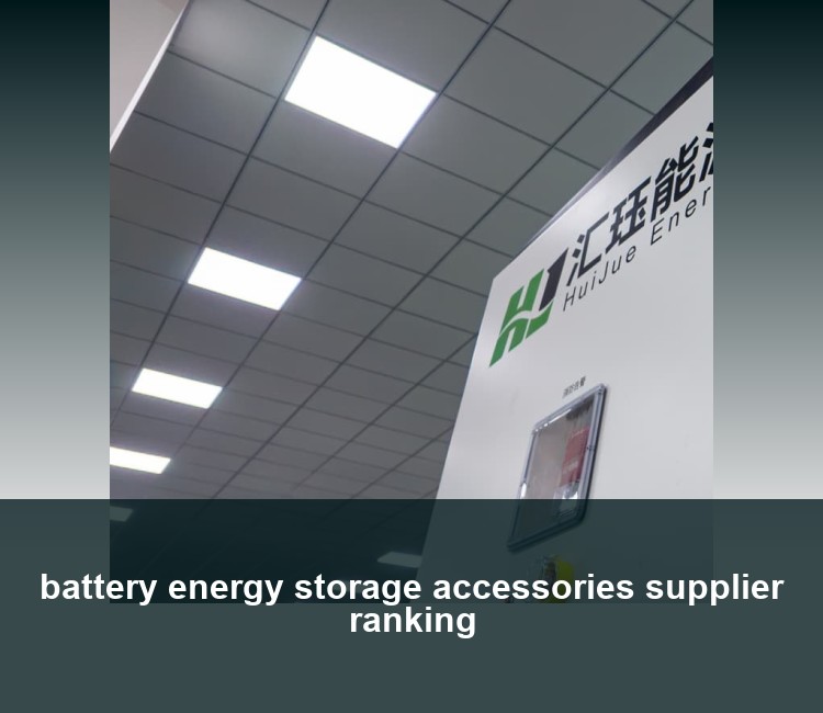 battery energy storage accessories supplier ranking