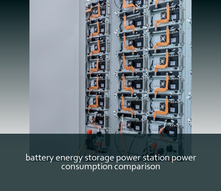 battery energy storage power station power consumption comparison