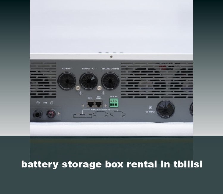 battery storage box rental in tbilisi