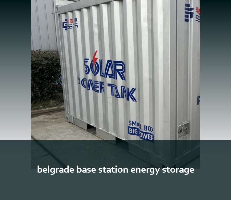 belgrade base station energy storage