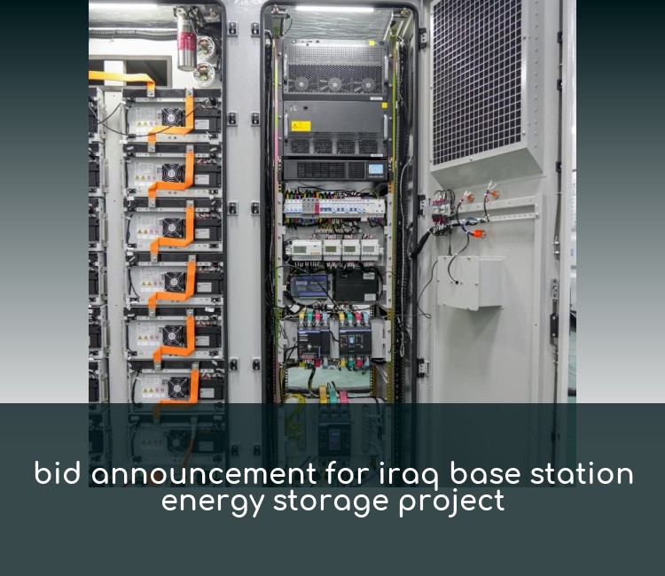 bid announcement for iraq base station energy storage project