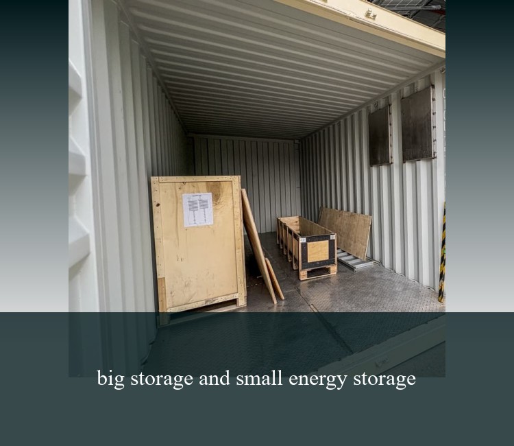 big storage and small energy storage