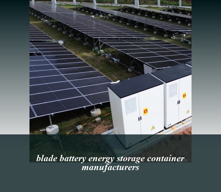 blade battery energy storage container manufacturers