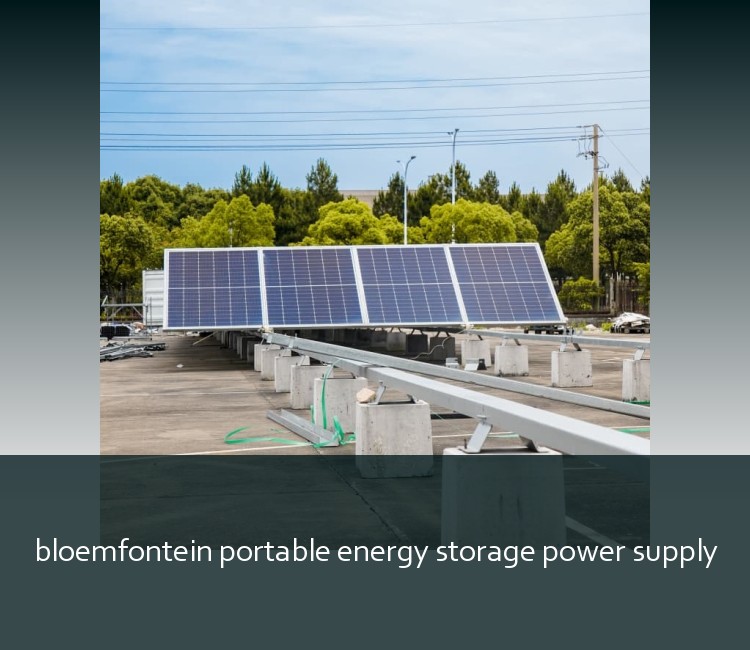 bloemfontein portable energy storage power supply