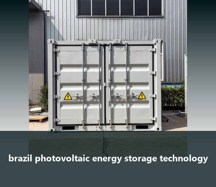 brazil photovoltaic energy storage technology
