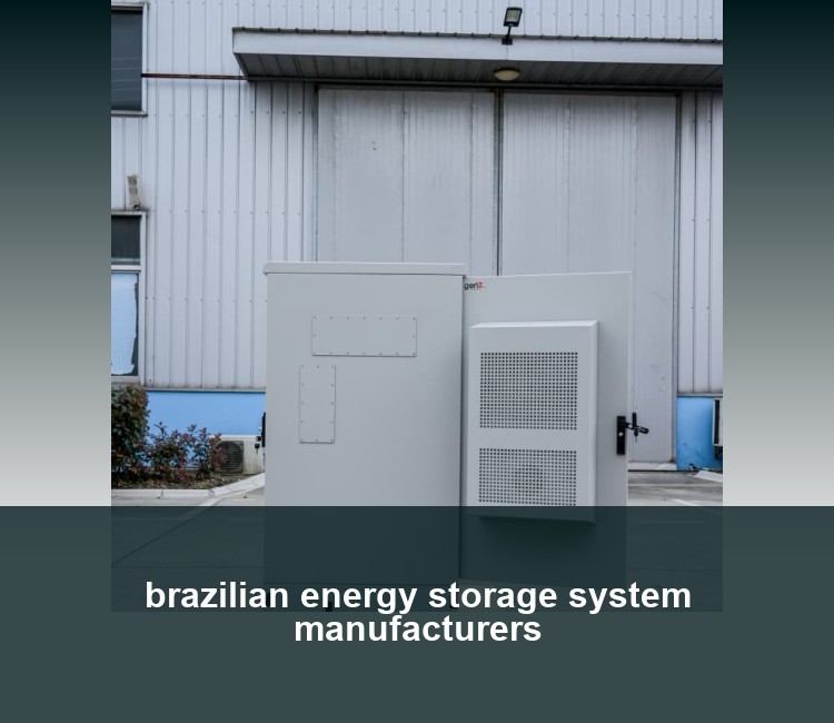 brazilian energy storage system manufacturers