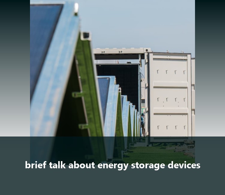 brief talk about energy storage devices