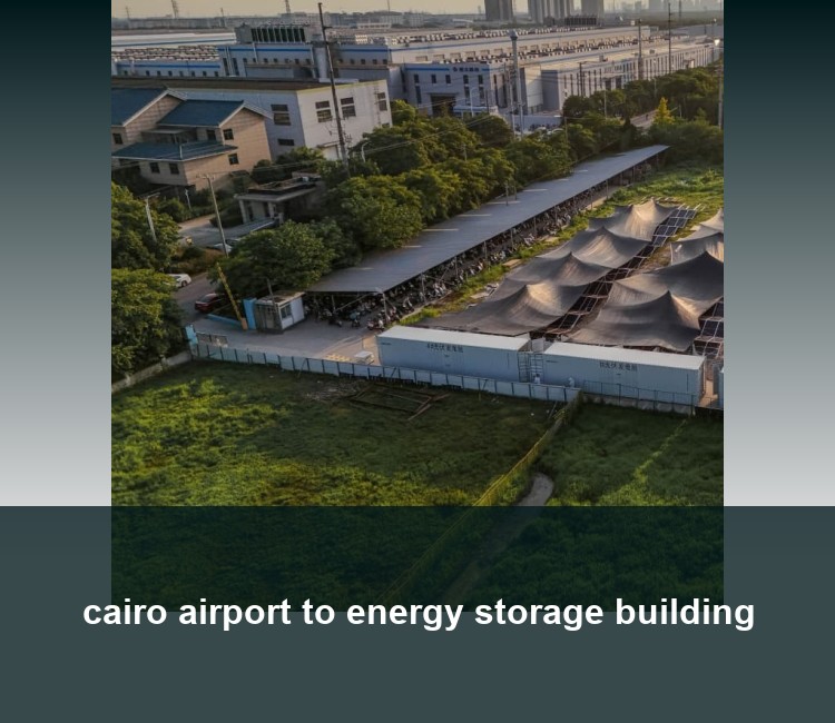 cairo airport to energy storage building