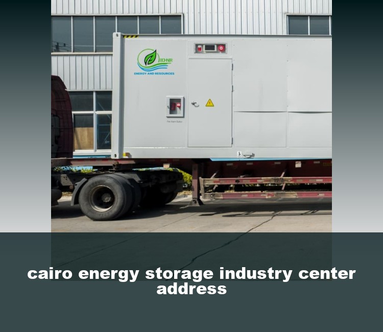 cairo energy storage industry center address