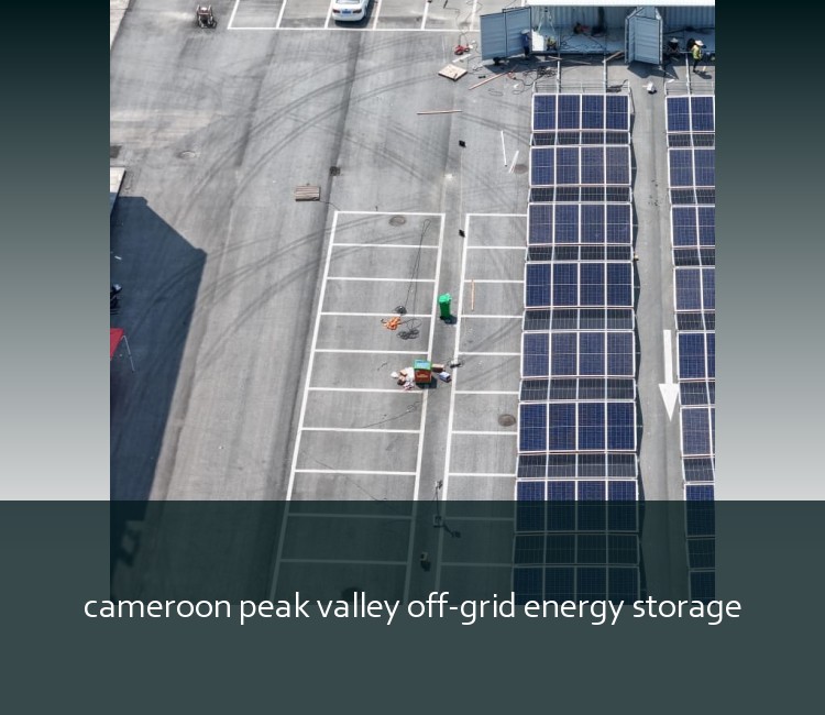 cameroon peak valley off-grid energy storage