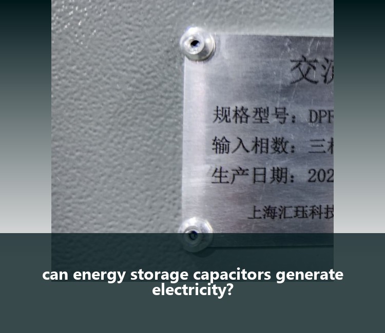 can energy storage capacitors generate electricity?