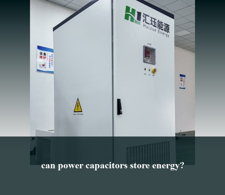 can power capacitors store energy?