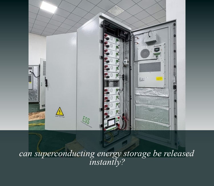 can superconducting energy storage be released instantly?