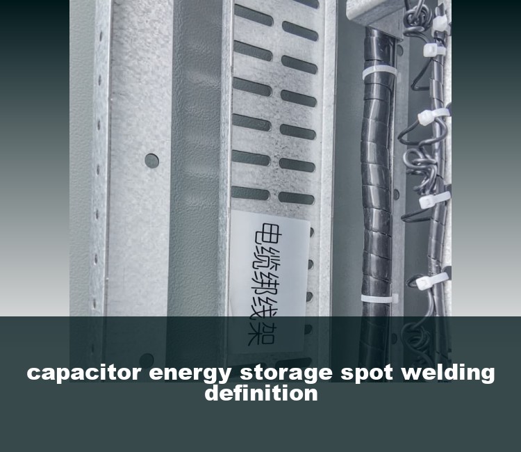capacitor energy storage spot welding definition